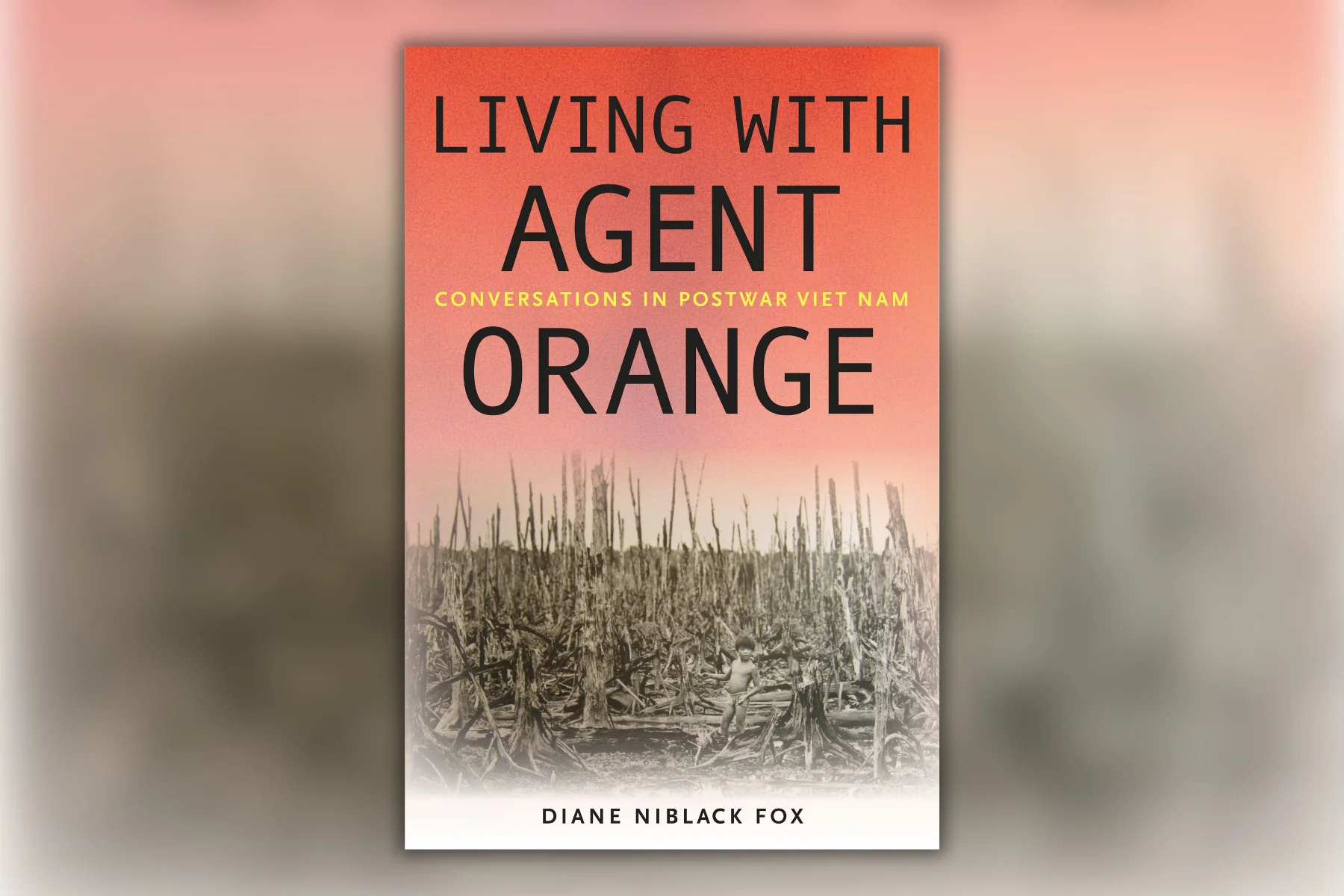 The Legacy of Agent Orange diaCRITICS